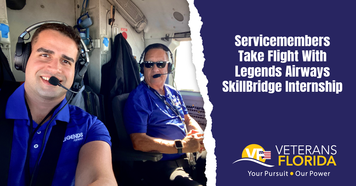 Transitioning Servicemembers Take Flight, Prepare For Florida Aviation Careers Through Legends Airways SkillBridge Internship
